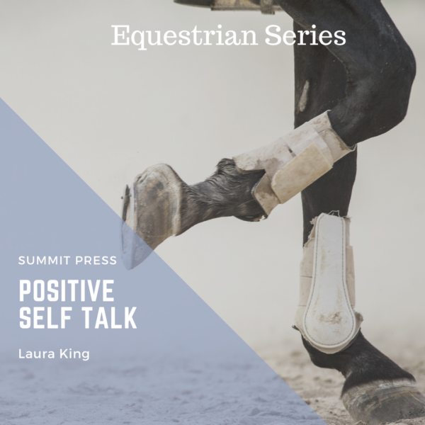 Positive Self Talk For The Equestrian Script
