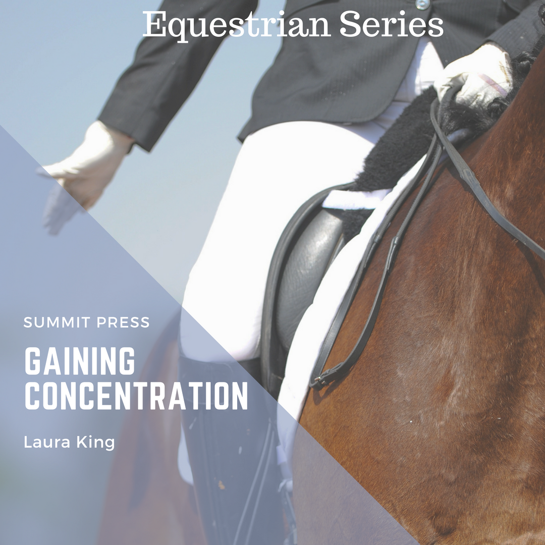 Gaining Concentration For the Equestrian
