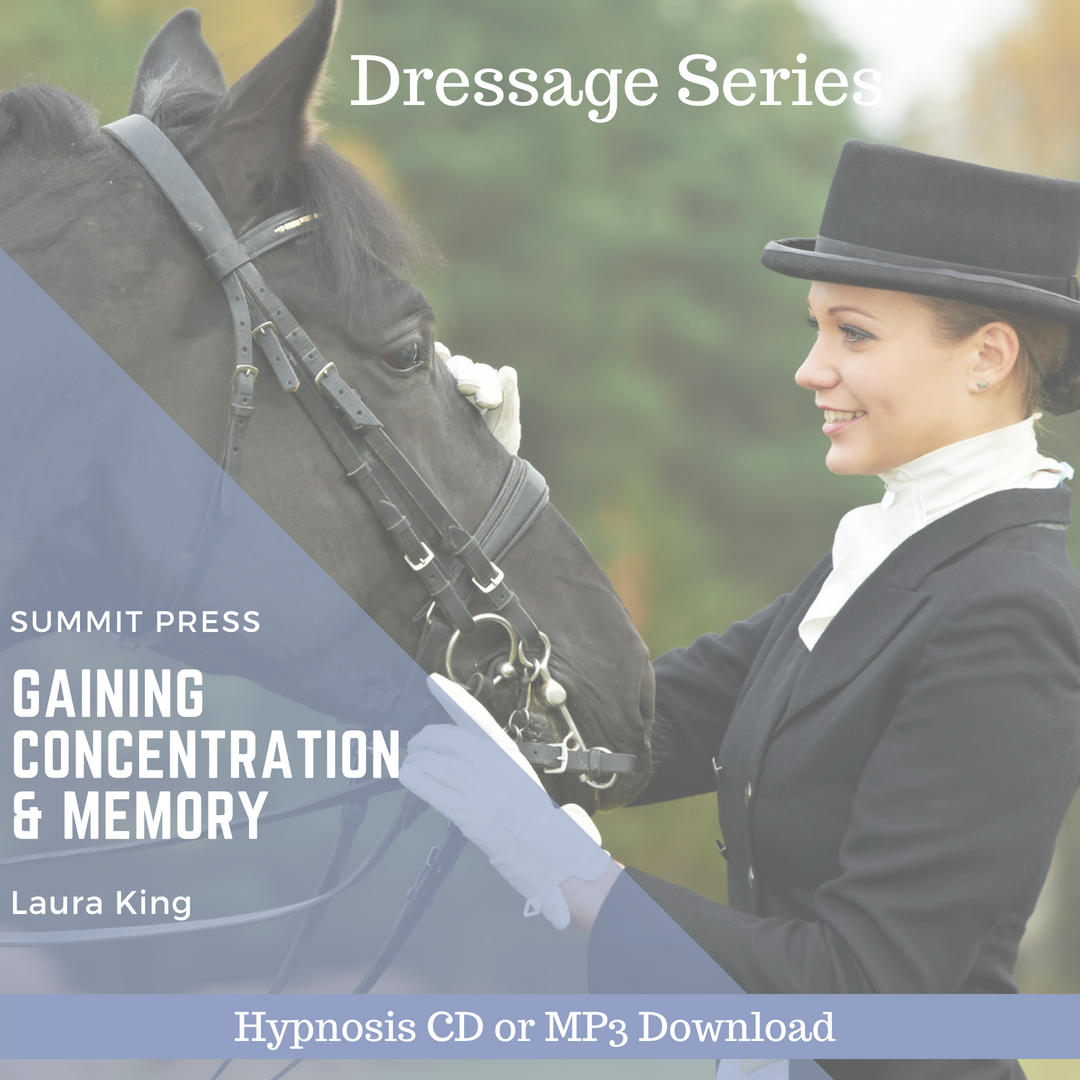 Gaining Concentration & Memory Dressage